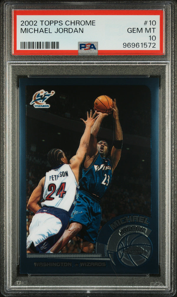 PSA 10 GEM MT: NBA - Michael Jordan 10 Washington Wizards - 2002 Topps Chrome Basketball